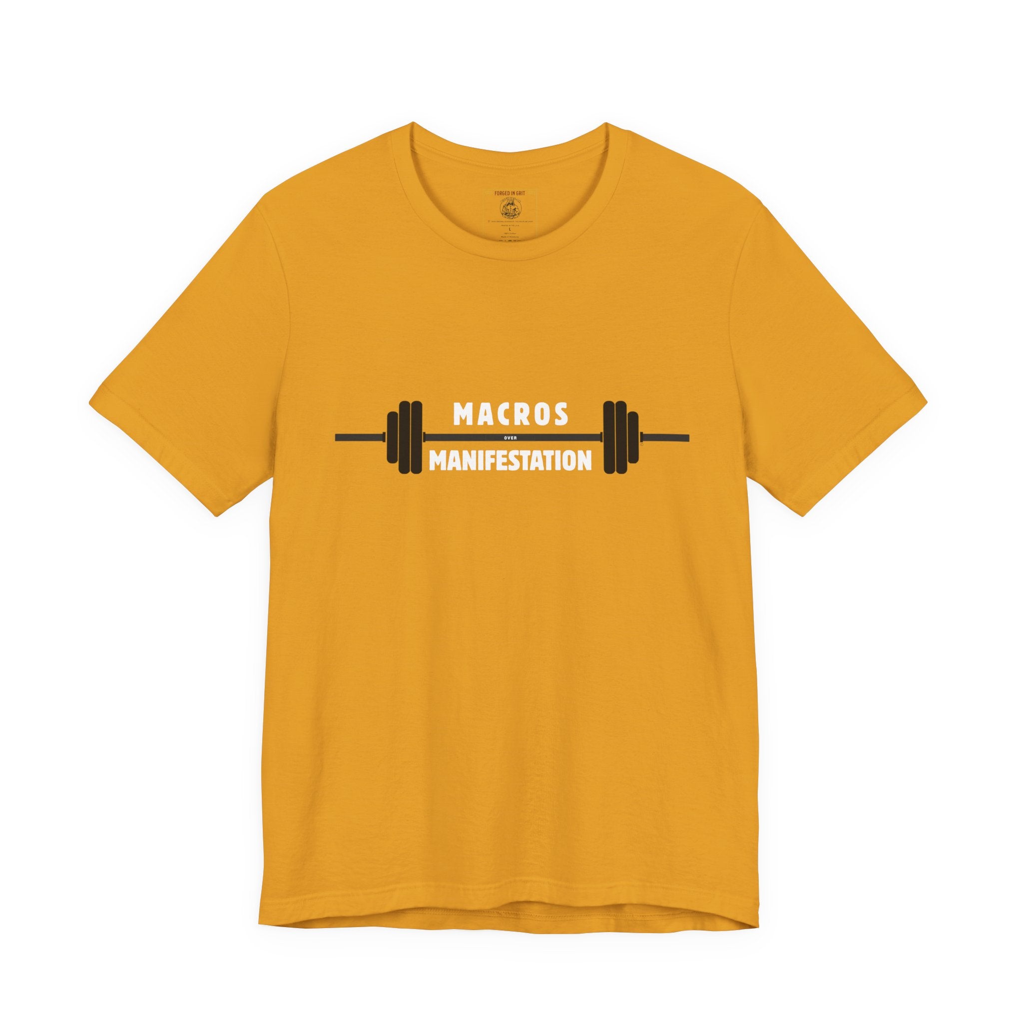 Macros over Manifestation - Discipline Fitness Motivational Tee: Gym Shirt, Workout Apparel, Weightlifting Top, Casual Fitness Wear