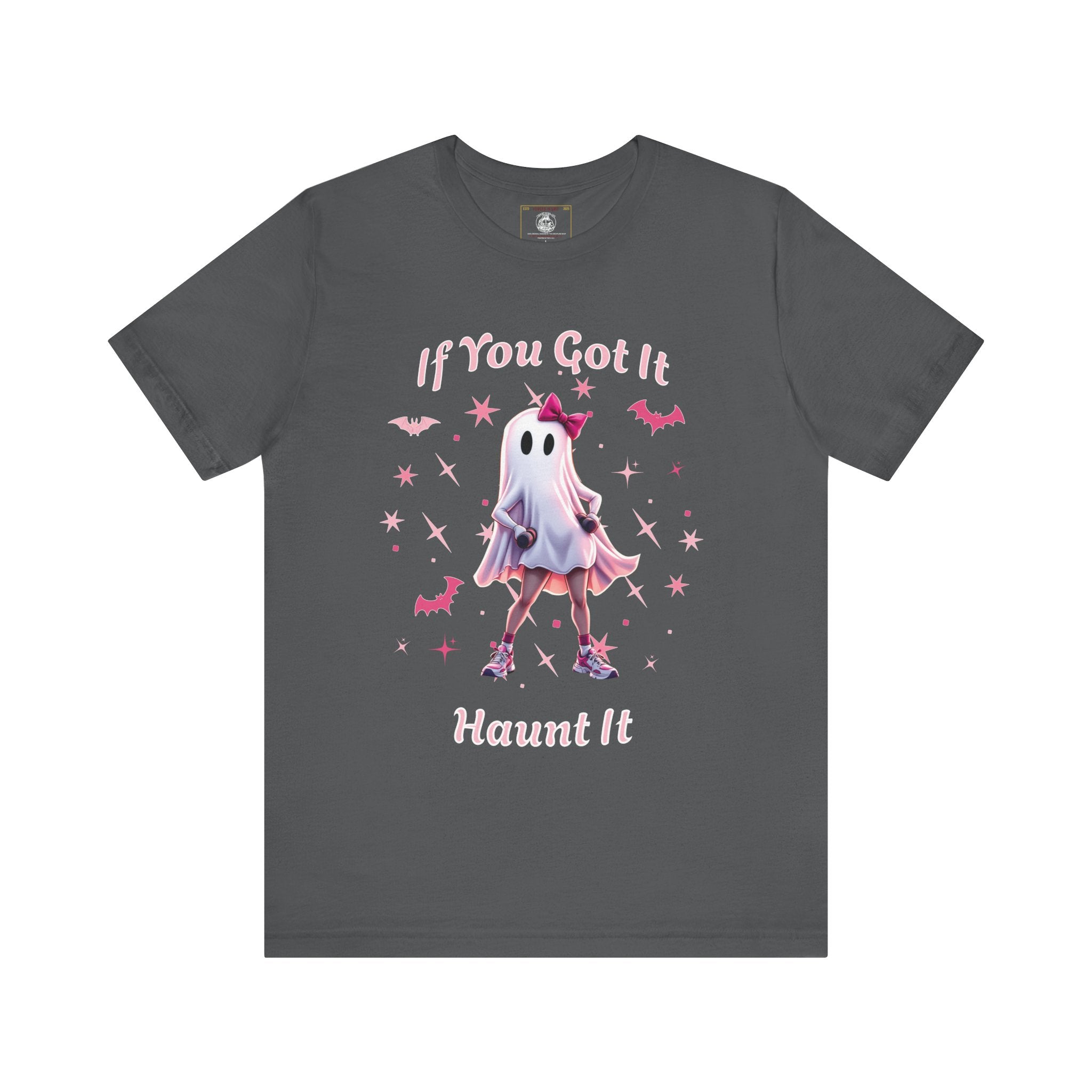Ghostly Vibes Tee | If You Got It Haunt It | Unisex Short Sleeve Shirt | Halloween Shirt, Cute Ghost Tee, Fun Graphic Tee, Casual Wear
