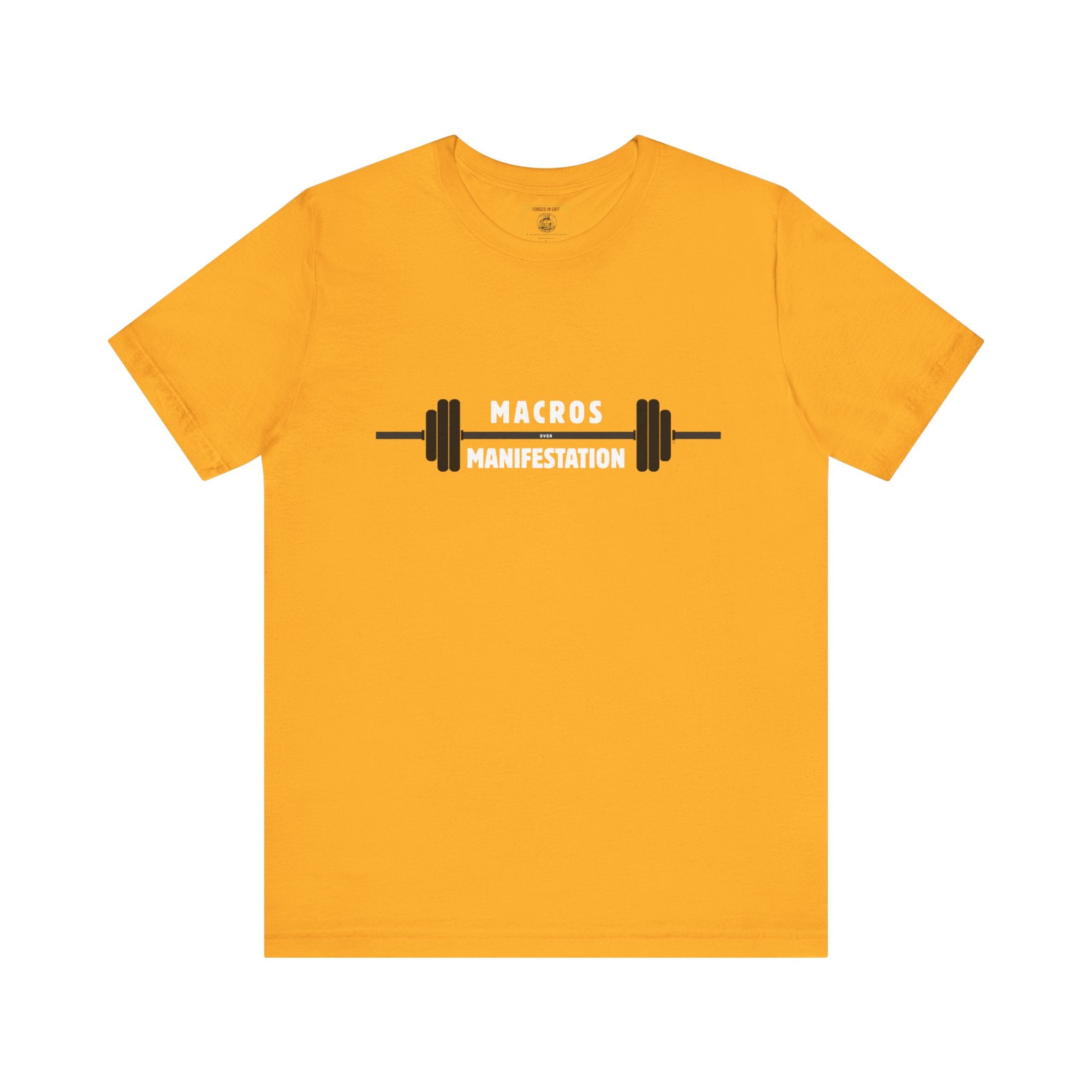 Macros over Manifestation - Discipline Fitness Motivational Tee: Gym Shirt, Workout Apparel, Weightlifting Top, Casual Fitness Wear