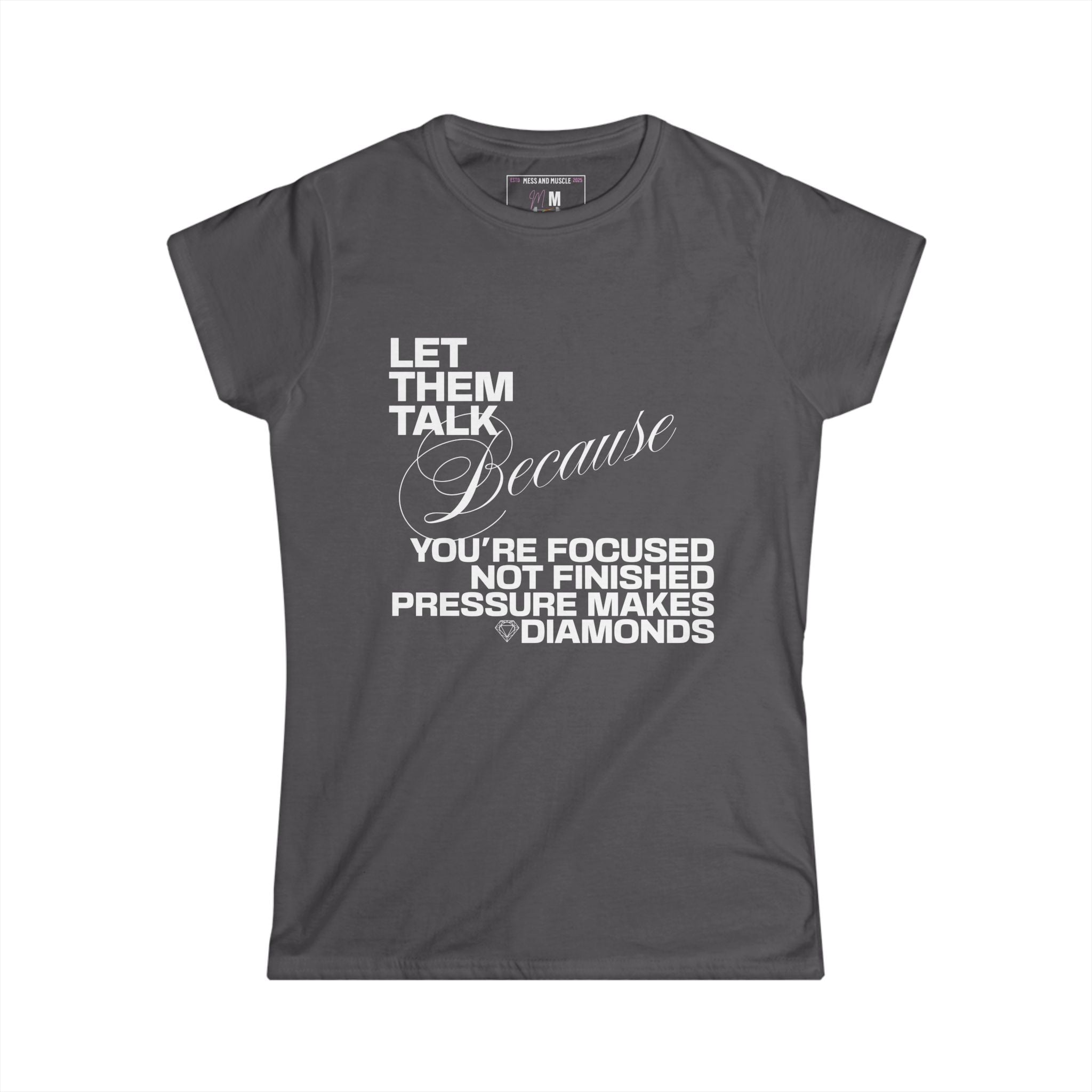 Let Them Talk - Bold Quote T-Shirt Women's Empowerment, Gift for Her, Comfortable Everyday Wear, Perfect for Holidays & Celebrations