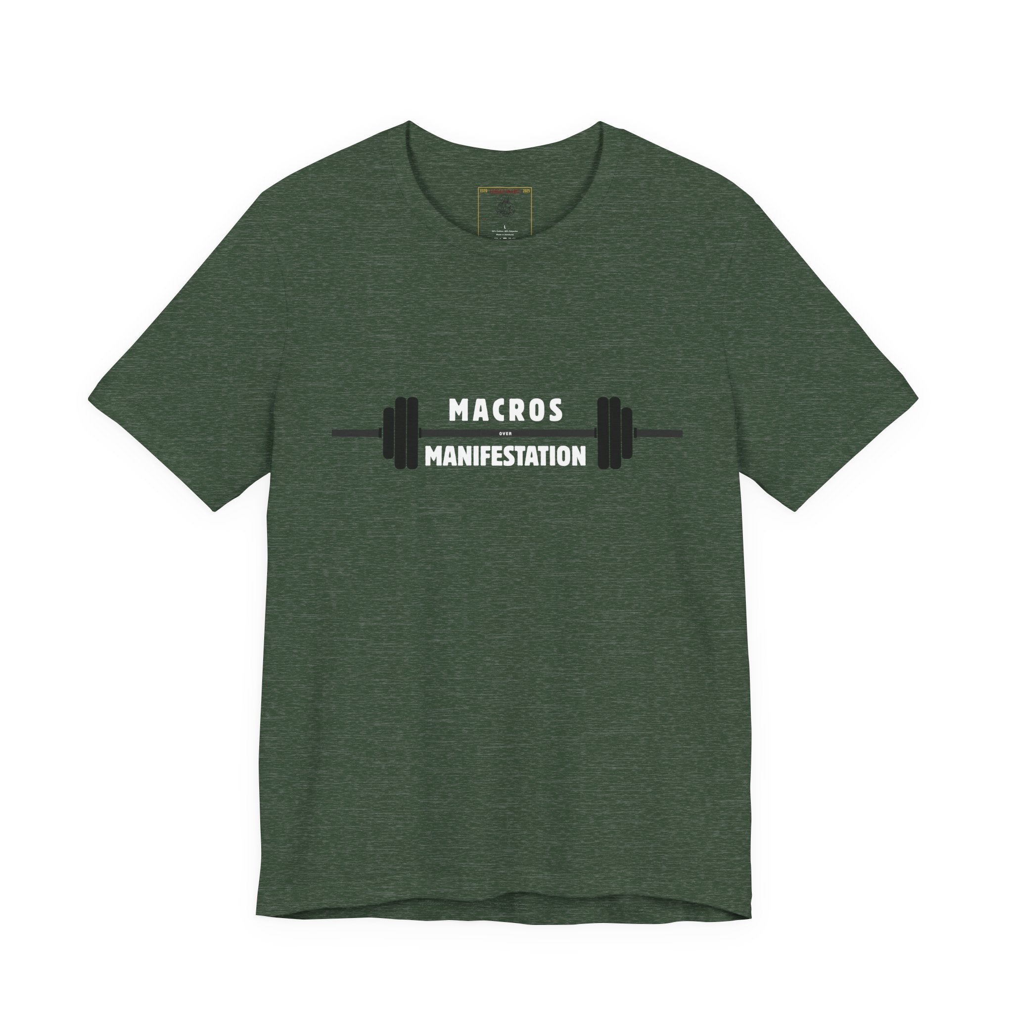 Macros over Manifestation - Discipline Fitness Motivational Tee: Gym Shirt, Workout Apparel, Weightlifting Top, Casual Fitness Wear
