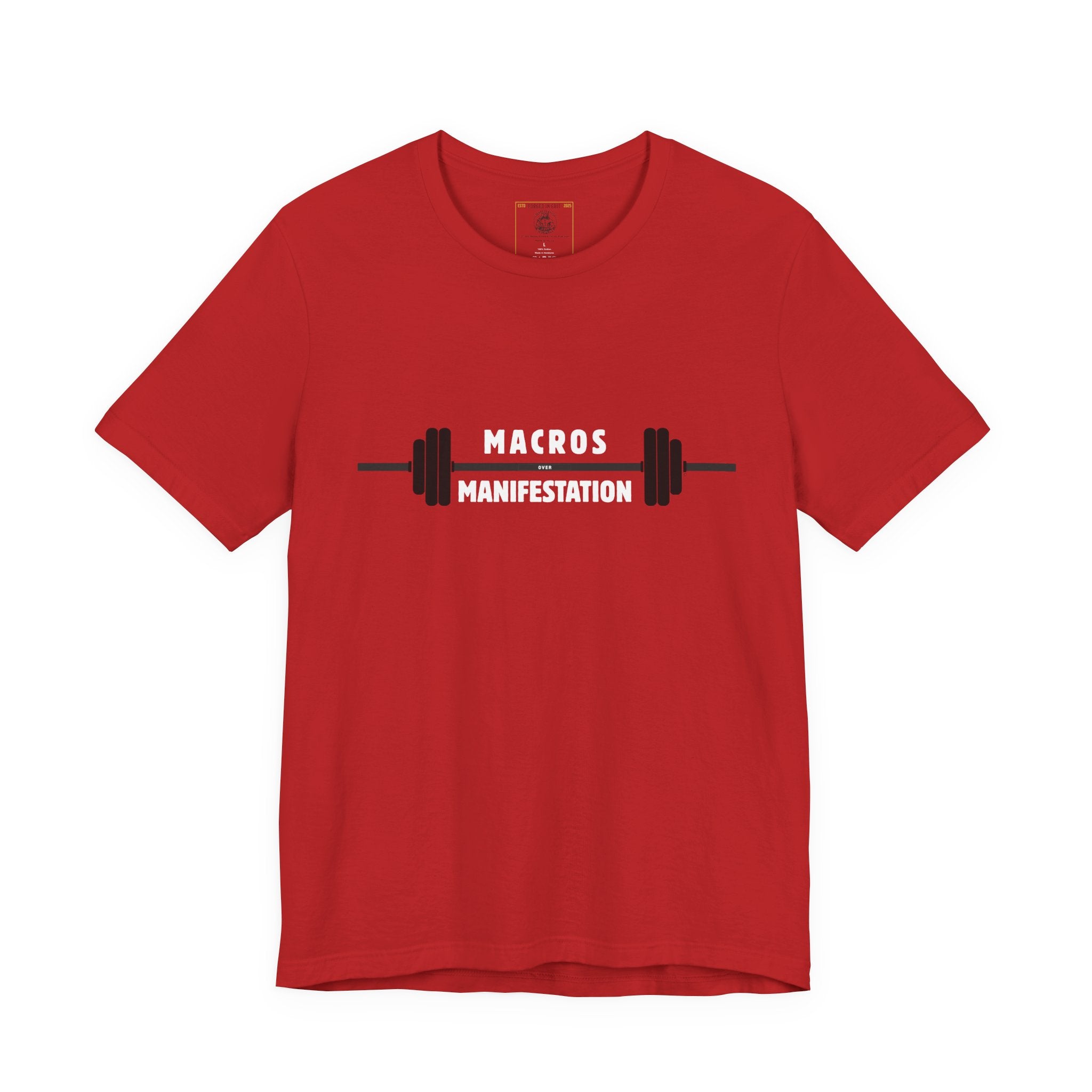 Macros over Manifestation - Discipline Fitness Motivational Tee: Gym Shirt, Workout Apparel, Weightlifting Top, Casual Fitness Wear