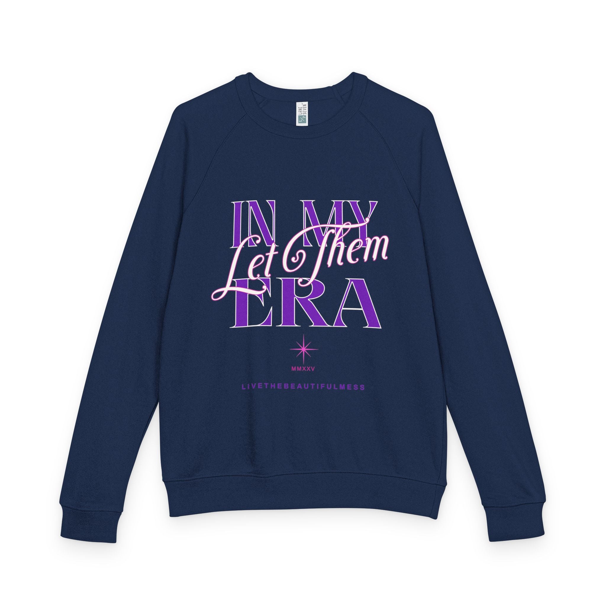 In My "Let Them" Era Unisex French Terry Raglan Crewneck Sweatshirt - Trendy Gift for Friends Cozy Layer Casual Style Unique Apparel