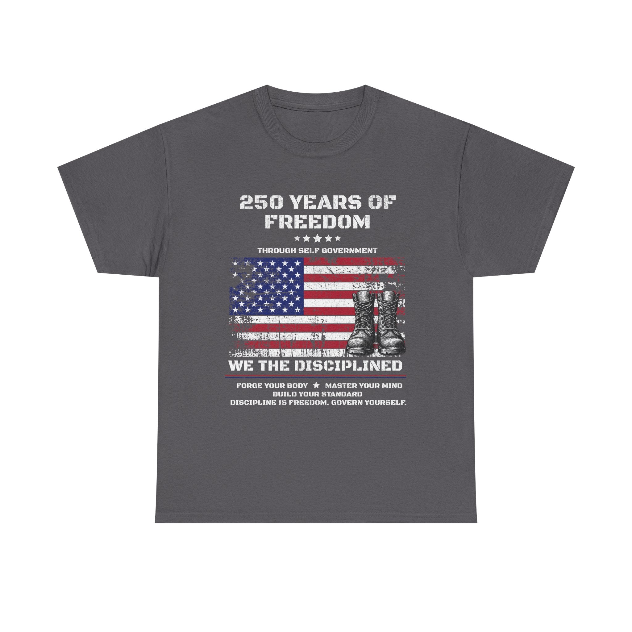 250 Years of Freedom American Flag T-Shirt | Military Boots Discipline