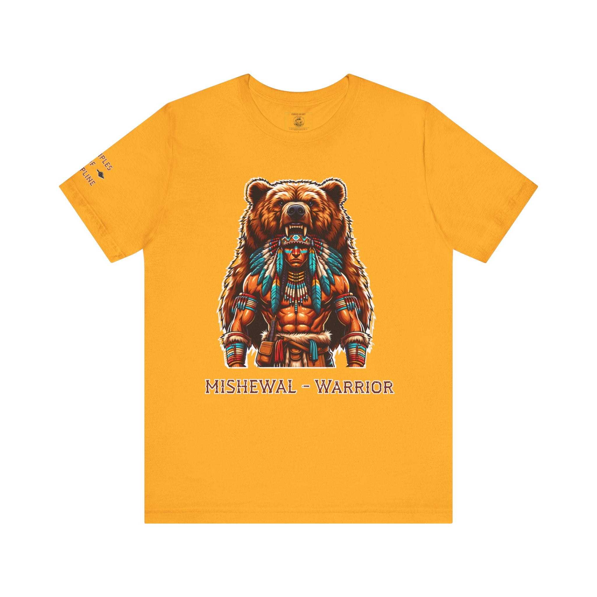 MISHEWAL = WARRIOR.  Bear the Legacy. Earn the Strength. - Tee