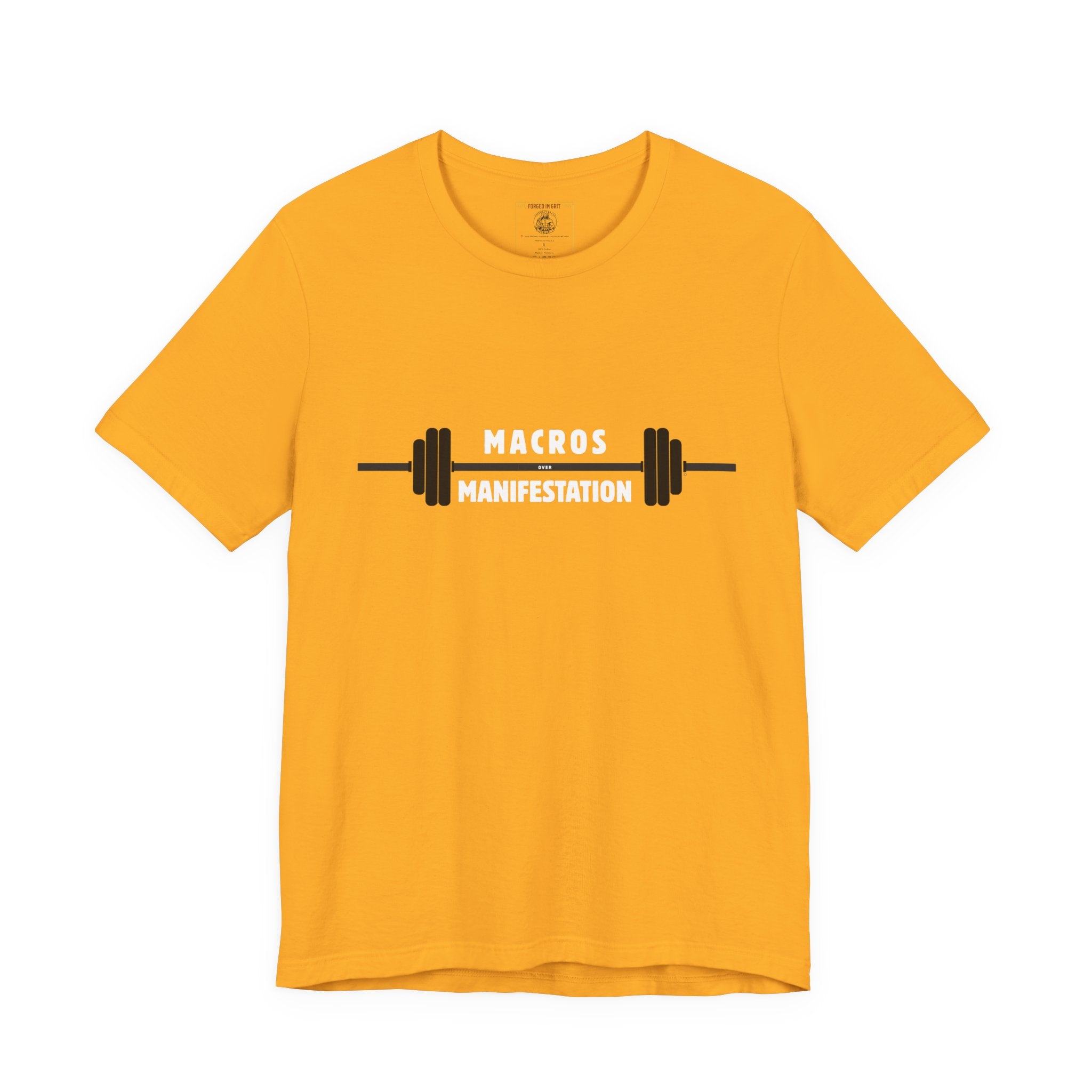 Macros over Manifestation - Discipline Fitness Motivational Tee: Gym Shirt, Workout Apparel, Weightlifting Top, Casual Fitness Wear
