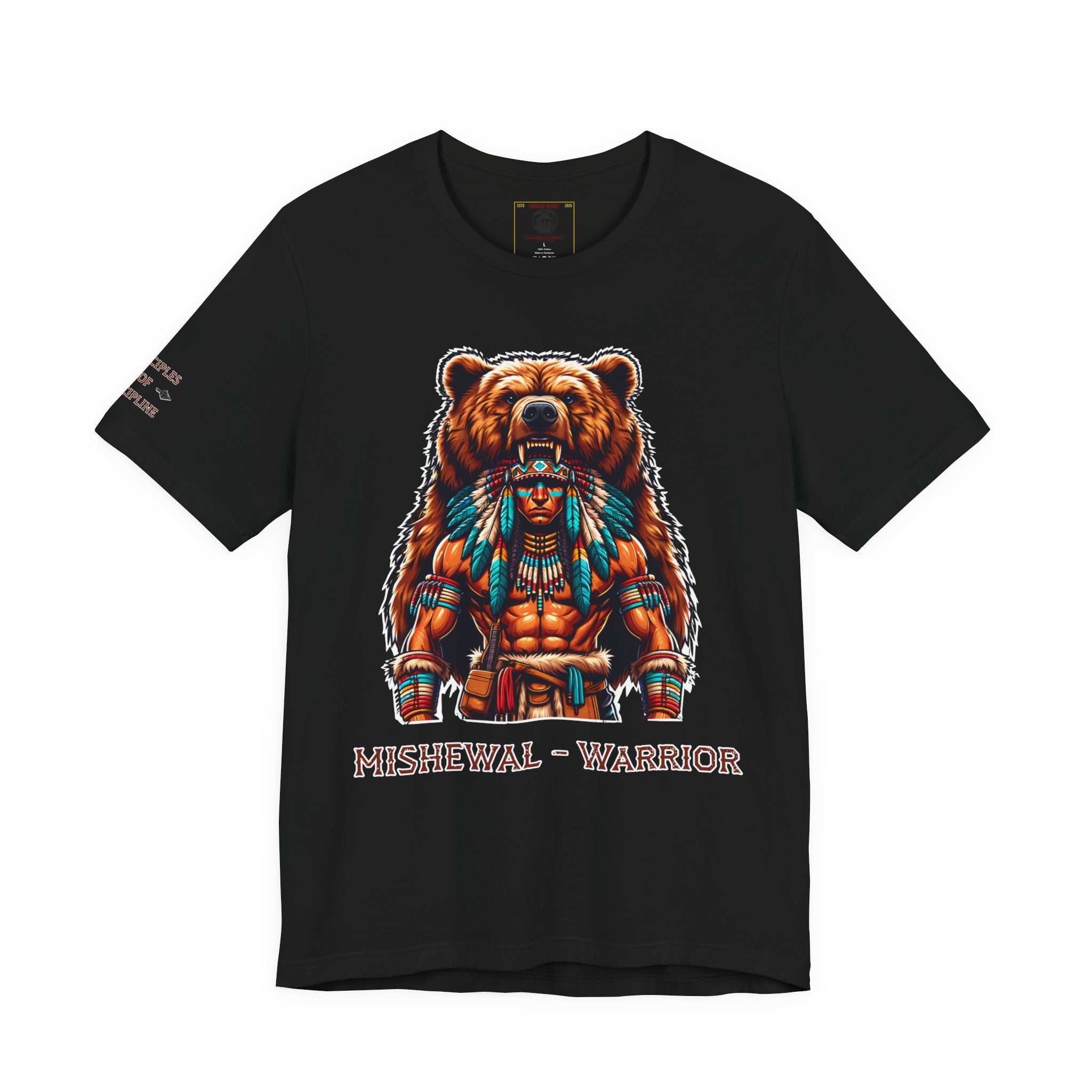 MISHEWAL = WARRIOR.  Bear the Legacy. Earn the Strength. - Tee