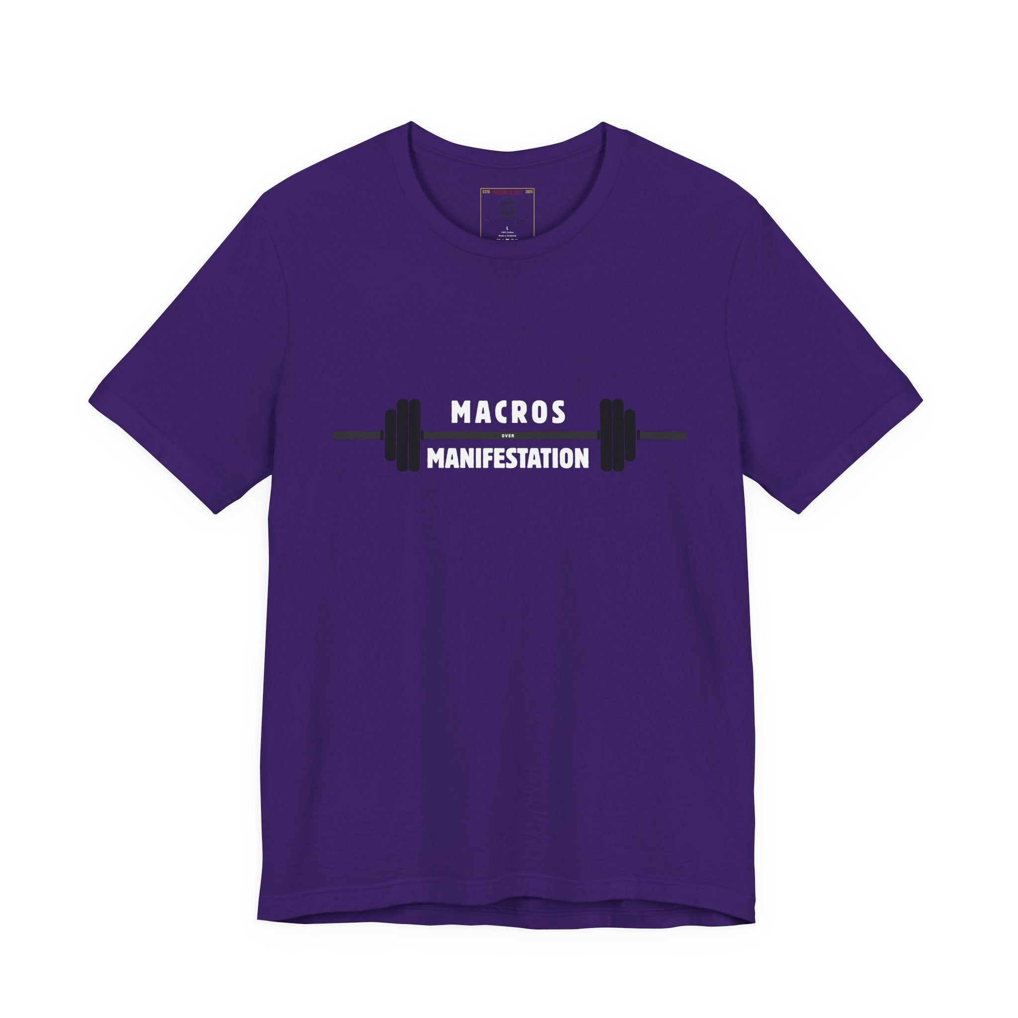 Macros over Manifestation - Discipline Fitness Motivational Tee: Gym Shirt, Workout Apparel, Weightlifting Top, Casual Fitness Wear