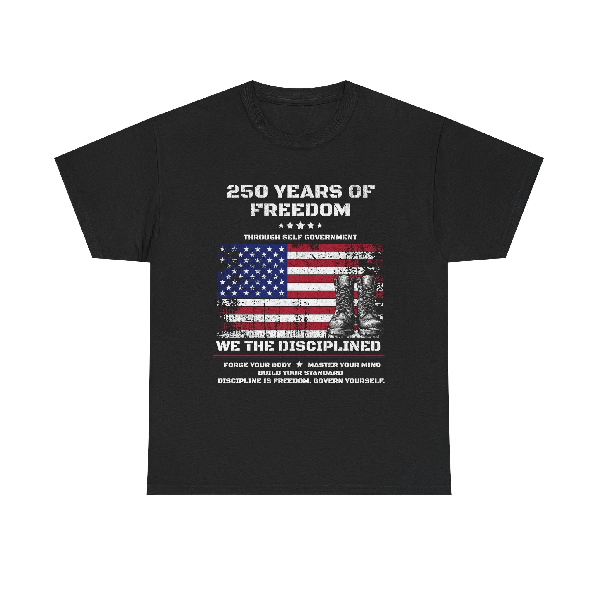 250 Years of Freedom American Flag T-Shirt | Military Boots Discipline