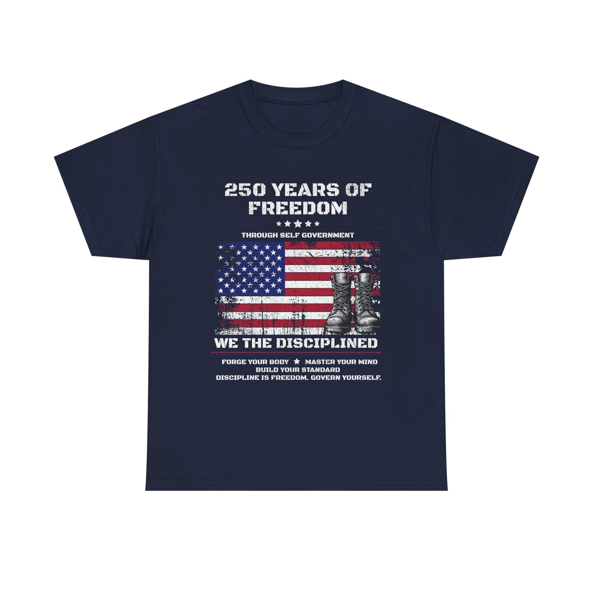 250 Years of Freedom American Flag T-Shirt | Military Boots Discipline