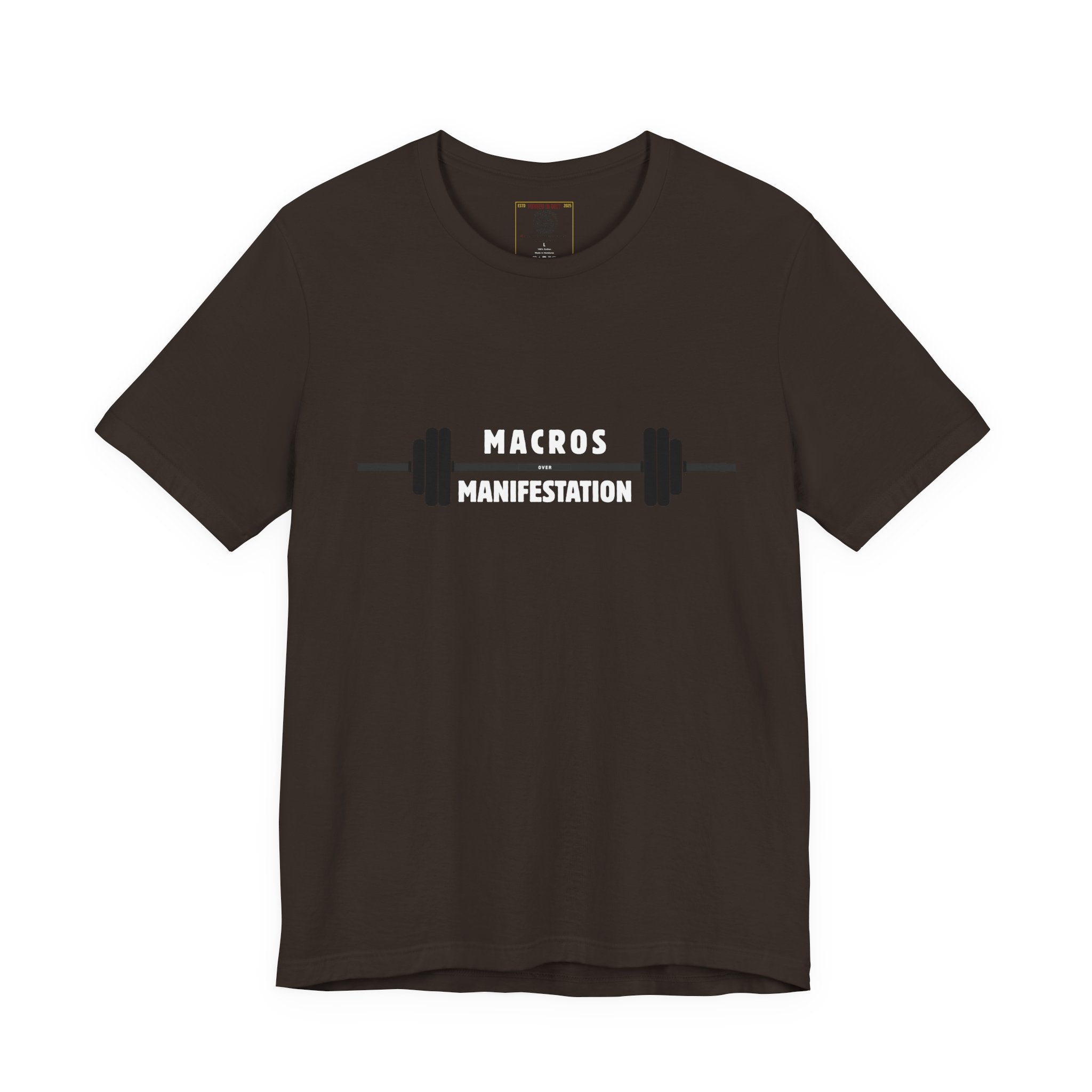 Macros over Manifestation - Discipline Fitness Motivational Tee: Gym Shirt, Workout Apparel, Weightlifting Top, Casual Fitness Wear